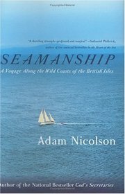 Seamanship : A Voyage Along the Wild Coasts of the British Isles