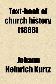 Text-book of church history (1888)