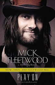 Play On: Now, Then, and Fleetwood Mac: The Autobiography