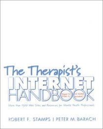 The Therapist's Internet Handbook: More Than 1300 Web Sites and Resources for Mental Health Professionals