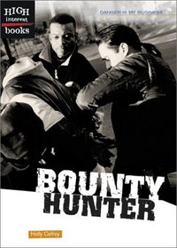 Bounty Hunter (High Interest Books)
