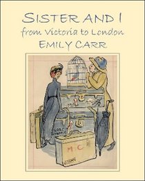 Sister and I: From Victoria to London