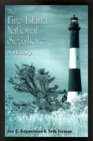 The Fire Island National Seashore: A History