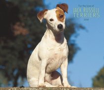 Jack Russell Terriers, For the Love of 2008 Deluxe Wall Calendar