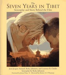 The Seven Years in Tibet: Screenplay and Story Behind the Film (Newmarket Pictorial Moviebook)