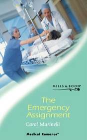 The Emergency Assignment (Harlequin Medical Romance, #52)