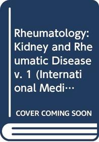 Kidney and Rheumatic Diseases (Rheumatology; 1)