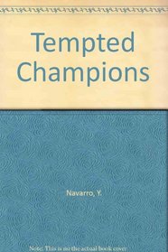 Tempted Champions