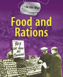 Food and Rations (In the War)