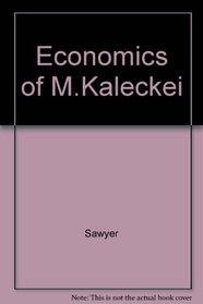 Economics of M.Kaleckei