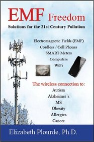 EMF Freedom: Solutions for the 21st Century Pollution