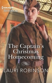 The Captain's Christmas Homecoming (Harlequin Historical, No 1688)