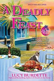 A Deadly Feast (Key West Food Critic, Bk 9)