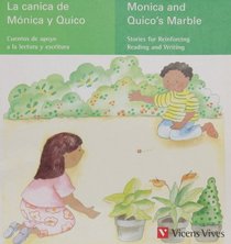 Canica De Monica Y Quico, La/monica Andquico's Marble (Spanish Edition)