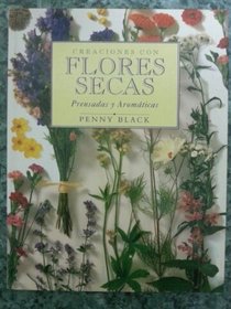 Creaciones Con Flores Secas (Spanish Edition)
