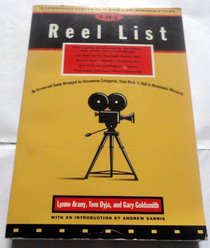 The Reel List: A Categorical Companion to Over 2,000 Memorable Films