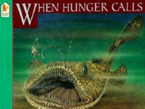 When Hunger Calls