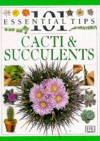 Cacti and Succulents (101 Essential Tips S.)