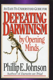 Defeating Darwinism by Opening Minds