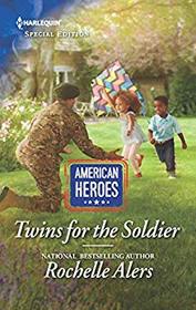 Twins for the Soldier (American Heroes) (Harlequin Special Edition, No 2669)