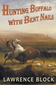 Hunting Buffalo with Bent Nails