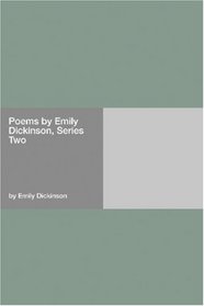 Poems by Emily Dickinson, Series Two