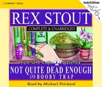 Not Quite Dead Enough / Booby Trap (Nero Wolfe, Bk 10) (Audio CD) (Unabridged)