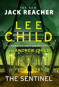 The Sentinel (Jack Reacher, Bk 25)