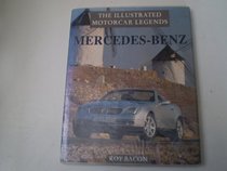 The Illustrated Motor Car Lengends(Mercedes-Benz) (The Illustrated Motorcar Legends)