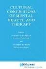 Cultural Conceptions of Mental Health and Therapy (Culture, Illness and Healing)