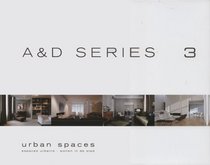 Urban Spaces: A&D 3 (Architecture & Design)