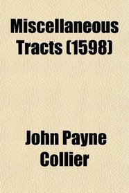 Miscellaneous Tracts (1598)