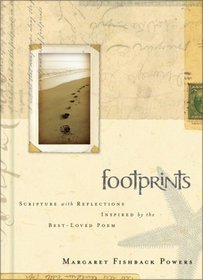 Footprints: Scripture with Reflections Inspired by the Best-Loved Poem by Margaret Fishback Powers