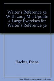 Writer's Reference 5e with 2003 MLA Update & Large Exercises