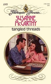 Tangled Threads (Harlequin Presents, No 1372)