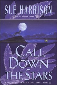 Call Down the Stars (Storyteller, Bk 3)