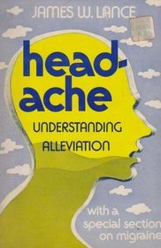 Headache: Understanding, alleviation