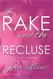 The Rake and The Recluse: A Tale of Two Brothers (Lords of Time, Bk 1)