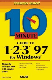 10 Minute Guide to 1-2-3 97 for Windows (10 Minute Guides)