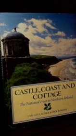 Castle, Coast, and Cottage: The National Trust in Northern Ireland