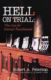 Hell on Trial: The Case for Eternal Punishment