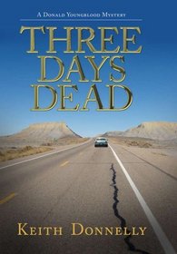 Three Days Dead: A Donald Youngblood Mystery