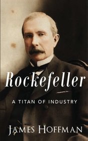 Rockefeller: A Titan of Industry