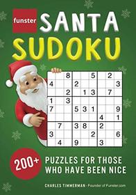 Funster Santa Sudoku: 200+ puzzles for those who have been nice
