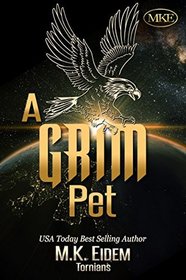 A Grim Pet (Tornians) (Volume 6)