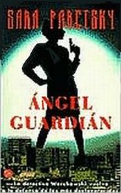Angel Guardian (Guardian Angel) (V.I. Warshawski, Bk 7) (Spanish)