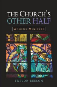 The Church's Other Half: Women in Ministry
