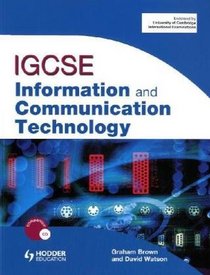 IGCSE Information and Communication Technology (Book & CD Rom)