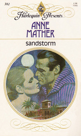 Sandstorm (Harlequin Presents, No 382)