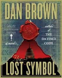 The Lost Symbol: Special Illustrated Edition (Robert Langdon, Bk 3)